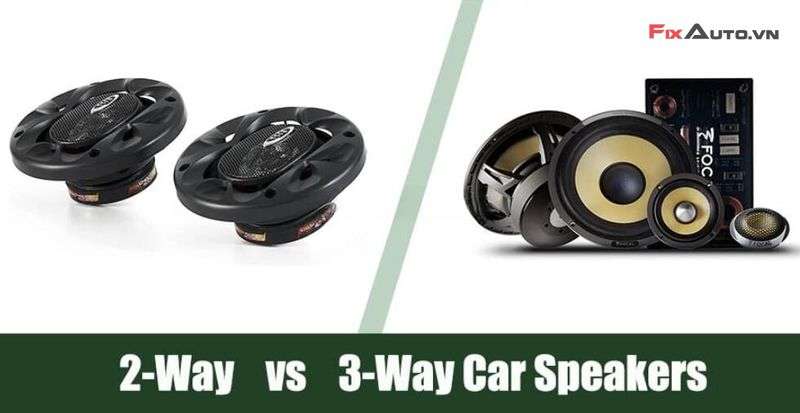 Sự khác biệt của loa 2 way và loa 3 way