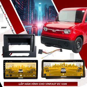 Lắp Màn hình xe Vinfast EC Van