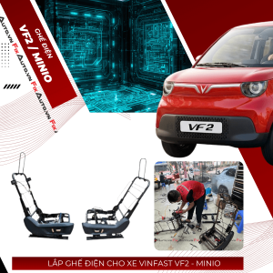 Lắp đặt ghế điện cho xe Vf2 - minio